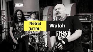 Netral (NTRL) - Walah (Video Clip - Good Sound)