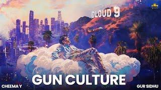 GUN CULTURE (OFFICIAL AUDIO) CHEEMA Y| GUR SIDHU