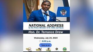 National Address by the Prime Minister of St. Kitts Nevis | Hon. Dr. Terrance Drew - July 24, 2024