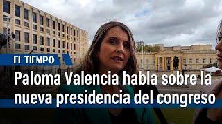 La senadora Paloma Valencia habla sobre la nueva presidencia del congreso de la República