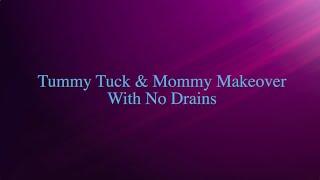 Georgia Plastic Surgery | Tummy Tuck without Drains