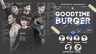 Goodtime Burger Pick Up ft. Tâm Đinh, Dominique Grant, Long Lu, Quang Tám, Kiên ĐẬu | ISBC