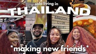 Solo Living in Bangkok, Thailand | Making New Friends! Episode 13