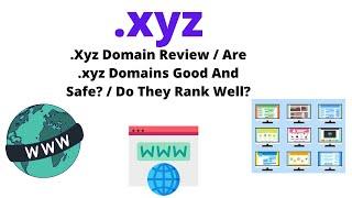 .Xyz Domain Review / Are .xyz Domains Good And Safe? / Do They Rank Well?