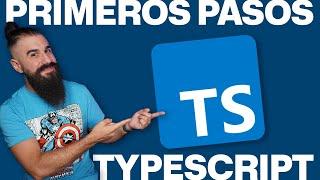 TYPESCRIPT Desde Cero: Primeros Pasos en una hora