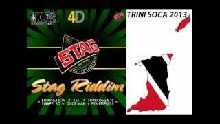 STAG RIDDIM MIX - TRINIDAD SOCA 2013 - DJ SOCAHOLIC PRODZ