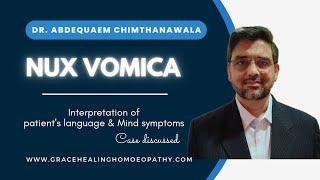 NUX VOMICA Interpret Patient language & Mind symptoms | Dr. Abdequaem