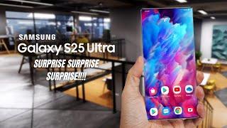 Samsung Galaxy S25 Ultra - SURPRISE!