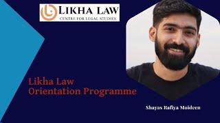 Likha Law - Likha Law Orientation Programme by Shayas Rafiya Moideen