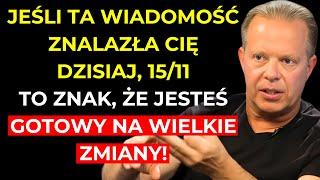 Jeśli to WIDZISZ, to ZNAK, aby PRZYGOTOWAĆ SIĘ na WIELKIE ZMIANY | Dr. Joe Dispenza