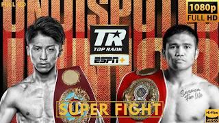 NAOYA INOUE (JAPAN) vs MARLON TAPALES (PHILIPPINES) SUPER FIGHT