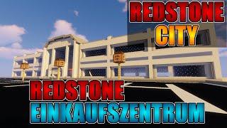 Redstone Einkaufszentrum Part 3 [Redstone City Projekt]