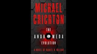 The Andromeda Evolution by Michael Crichton/Daniel H. Wilson