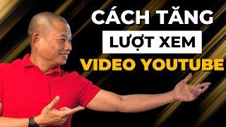 Cách tăng lượt xem, đăng ký trên Youtube, Tiktok nhanh chóng - Bí quyết làm Video Marketing hiệu quả