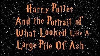 Botnik Presents: Harry Potter And The Portrait Of What Looked Like A Large Pile Of Ash