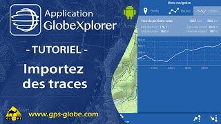 GlobeXplorer : Importer des traces