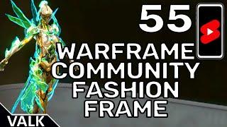 Warframe Community Fashion Frame 55