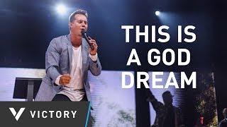 This Is A God Dream | Pastor Paul Daugherty