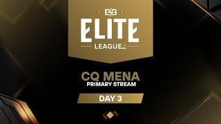 [EN] Elite League: MENA Closed Qualifier [Day 3]