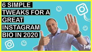 6 Simple Tweaks for a Great Instagram BIO - 2020