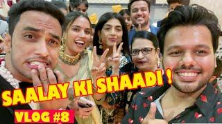 SAALAY KI SHAADI..!!! #TEAMHDVLOGS #8