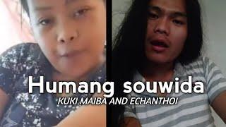 Humang souwida || Kuki Maiba & Echanthoi