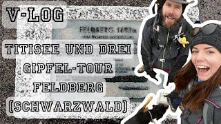 VLog #titisee und drei Gipfel-Tour #feldberg (#schwarzwald )