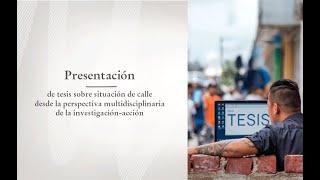 Tesis sobre situación de calle desde la perspectiva multidisciplinaria de la investigación-acción