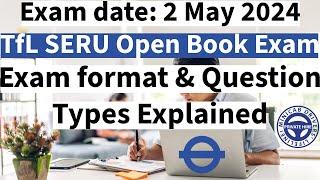 TfL SERU Open Book Exam 2024 Exam Format and Question Types #seru#training#mocktest#london#uber#tfl