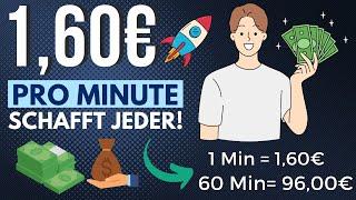 1,60€ PRO MINUTE Online Geld verdienen 2023 OHNE Startkapital