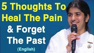 5 Thoughts To Heal The Pain & Forget Past: Part 3 English BK Shivani at Leicester in UK