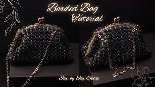 How To Make a Beaded Bag with a Metal Frame - Easy DIY Tutorial | Step-by-Step Guide | New Design