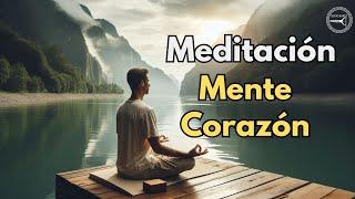 Meditación guiada 10 minutos Conexión MENTE  CORAZÓN