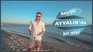 Sarımsaklı'da Dört Dörtlük Bir Tesis - Ayvalık Sea Resort