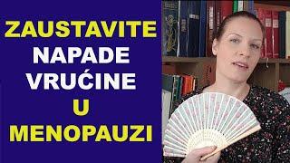 Zaustavite NAPADE VRUĆINE - valunge u MENOPAUZI/dr Bojana Mandić