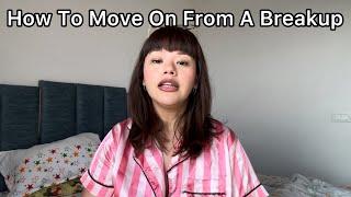 How To Move On From A Breakup