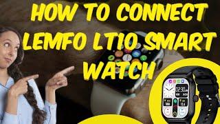 How To Connect Lemfo LT10 Smart Watch 2024⌚