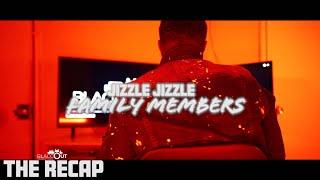 Jizzle Jizzle Family Members TheRecap Ep.3 Blaccoutproductions