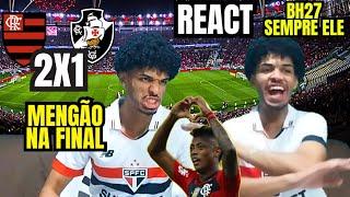 REACT FLAMENGO 2 X 1 VASCO BH27 SEMPRE MARCA - MENGÃO NA FINAL DO CARIOCA 2025