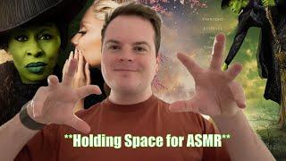 Holding Space for ASMR Triggers!