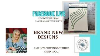 Brand New products from Tamara Morton Crafts