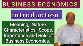 Business Economics II Meaning, Nature, Scope, Importance and Role II Khans Commerce Tutorial II