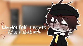 Underfell reacts |¦part 22 of Undertale reacts¦|