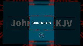 Today's Video Bible Verse. John 14:6 KJV