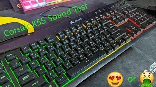 Corsair K55 Sound Test (Rubber Dome)