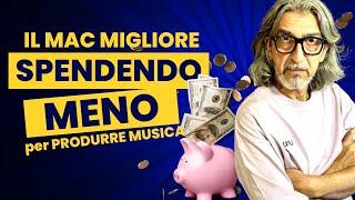 Il MAC migliore, SPENDENDO MENO per PRODURRE MUSICA