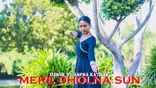 Mere Dholna Sun | Dance Cover | Sapna Kathak Club