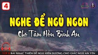 Nghe Để Ngủ Ngon  Cho Tâm Hồn Bình An | Nhạc Thiền Dễ Ngủ Hiên Dương