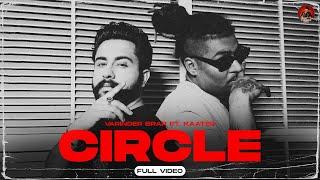 Latest Punjabi Song 2021 | Circle - Varinder Brar Ft Kaater | MXRCI | New Punjabi Song 2021