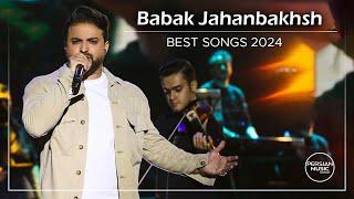 Babak Jahanbakhsh - Best Songs 2024 ( بابک جهانبخش - میکس بهترین آهنگ ها )